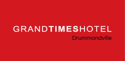 Grand Hôtel Times Drummondville